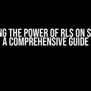 Unlocking the Power of RLS on Superset: A Comprehensive Guide